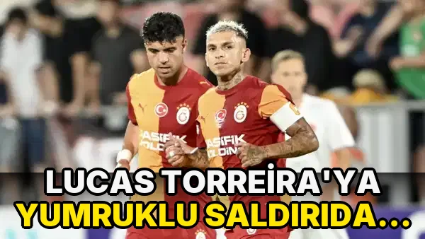 Lucas Torreira'ya yumruklu saldırıda istenen cezalar belli oldu