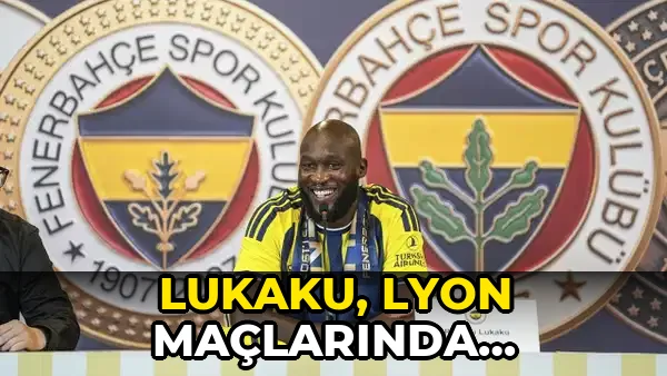 Lukaku, Lyon maçlarında oynayabilecek mi? Lukaku, UEFA listesine yazıldı mı?