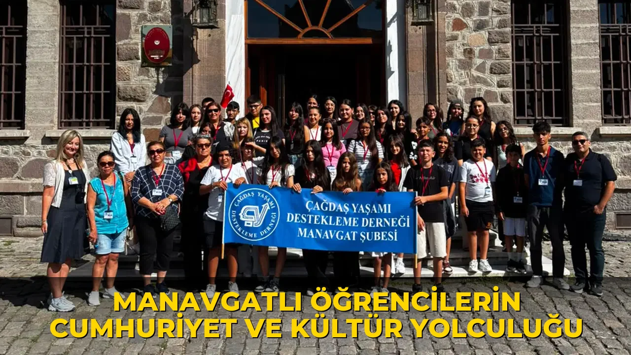 Manavgatlı Öğrencilerin Cumhuriyet ve Kültür Yolculuğu