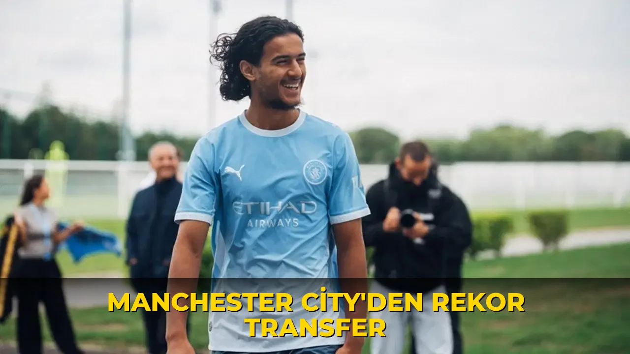 Manchester City'den rekor transfer
