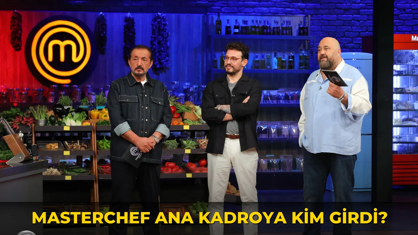 MasterChef ana kadroya kim girdi?