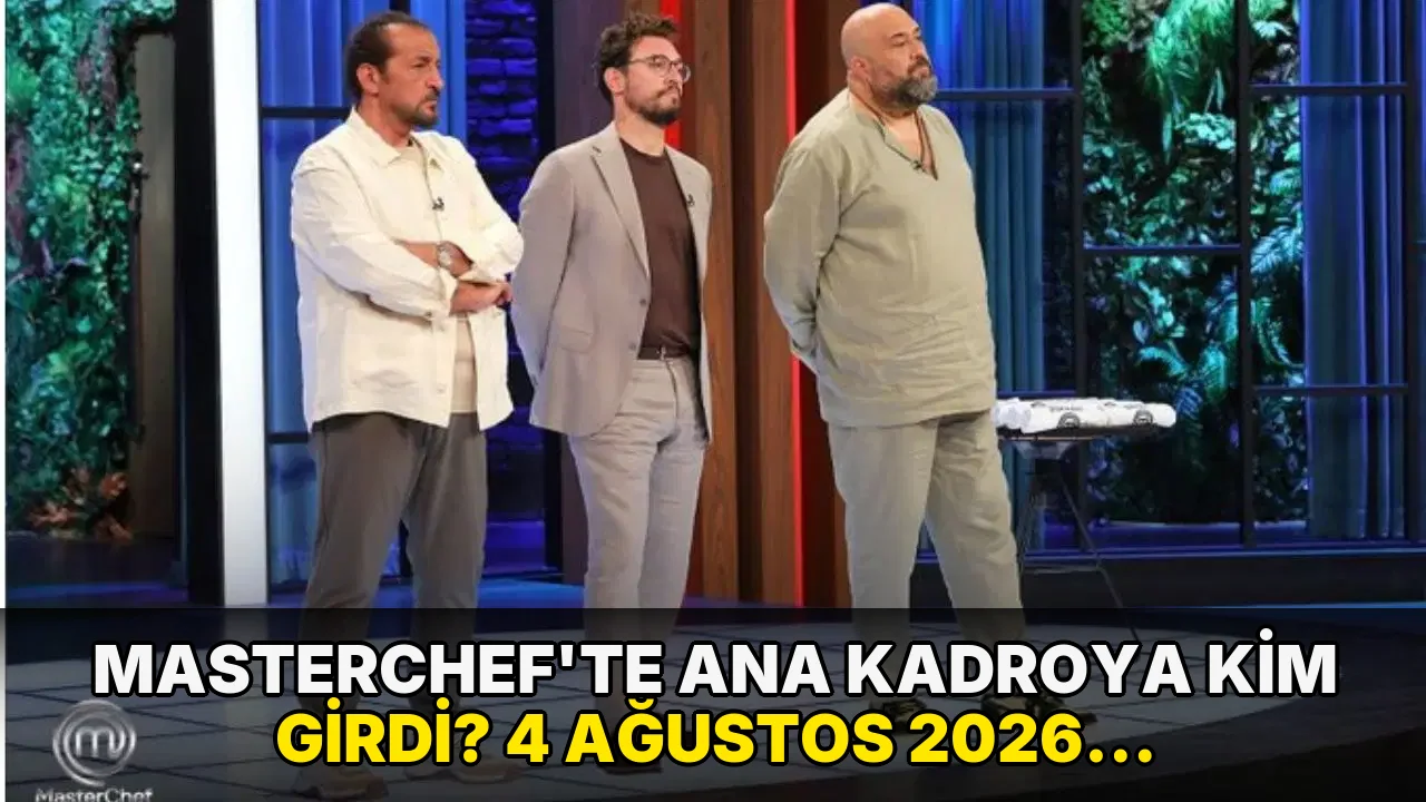 MasterChef'te ana kadroya kim girdi? 4 Ağustos 2026 Salı günü ana kadroya giren 16. yarışmacı kim oldu?