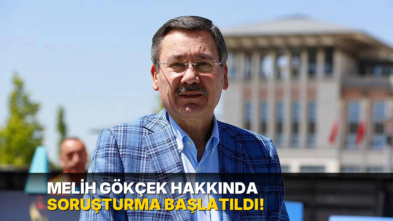 Melih Gökçek hakkında soruşturma başlatıldı!