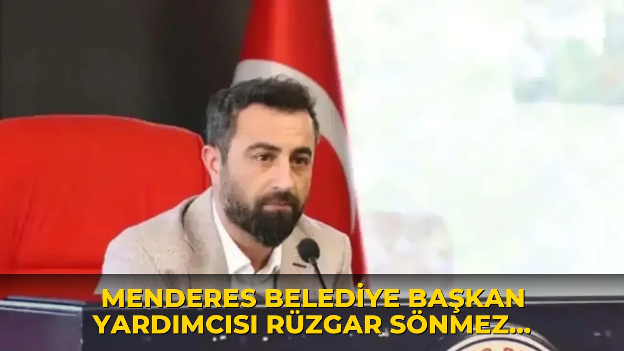 Menderes Belediye Başkan Yardımcısı Rüzgar Sönmez gözaltına alındı