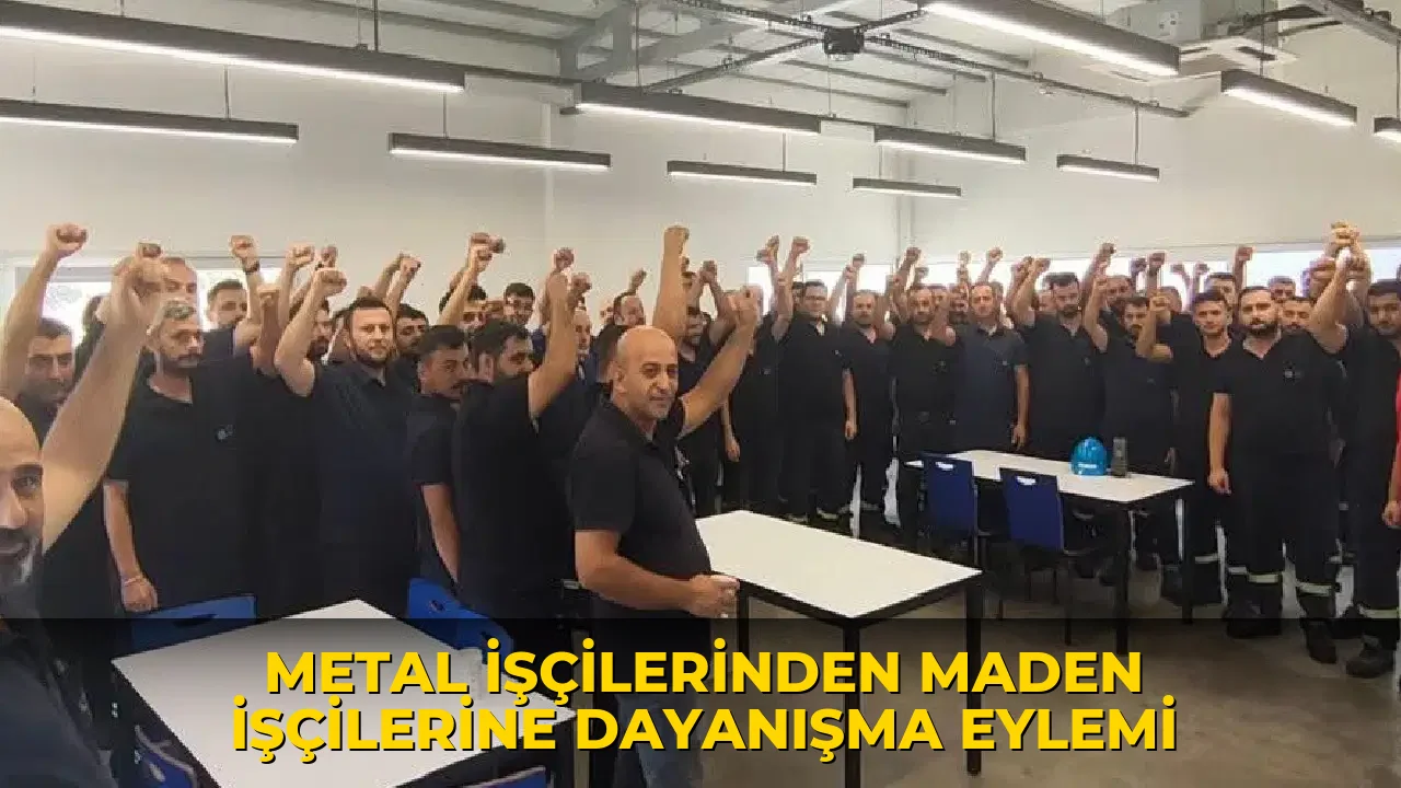 Metal işçilerinden maden işçilerine dayanışma eylemi