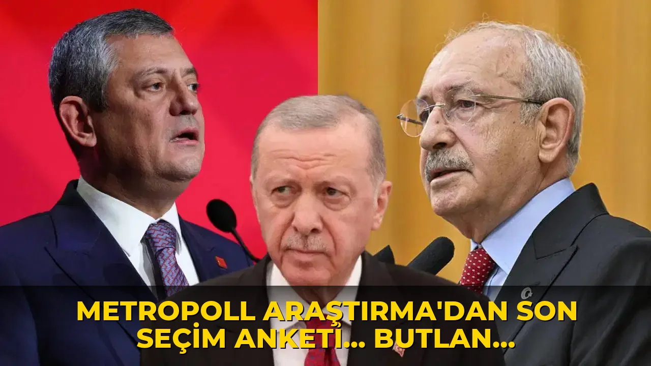 MetroPOLL Araştırma'dan son seçim anketi... Butlan CHP'si ve AKP şoku yaşadı: YENİ Parti ile aralarındaki fark dikkat çekti