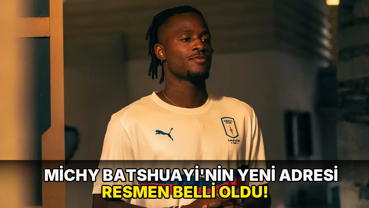 Michy Batshuayi'nin yeni adresi resmen belli oldu!