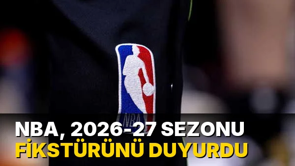 NBA, 2026-27 sezonunun fikstürünü açıkladı
