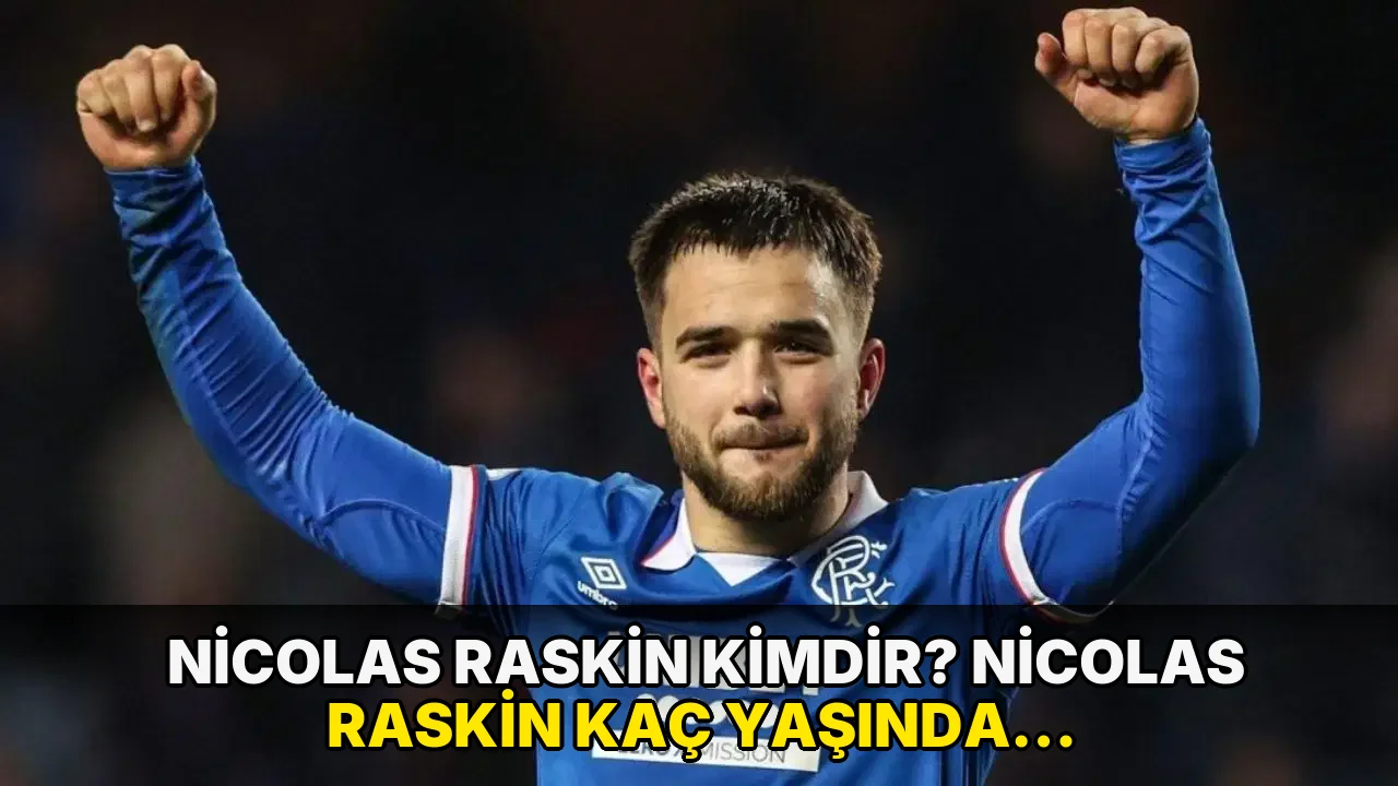 Nicolas Raskin kimdir? Nicolas Raskin kaç yaşında, nereli? Nicolas Raskin hangi takımlarda oynadı?