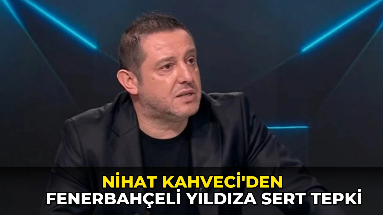 Nihat Kahveci'den Fenerbahçeli yıldıza sert tepki