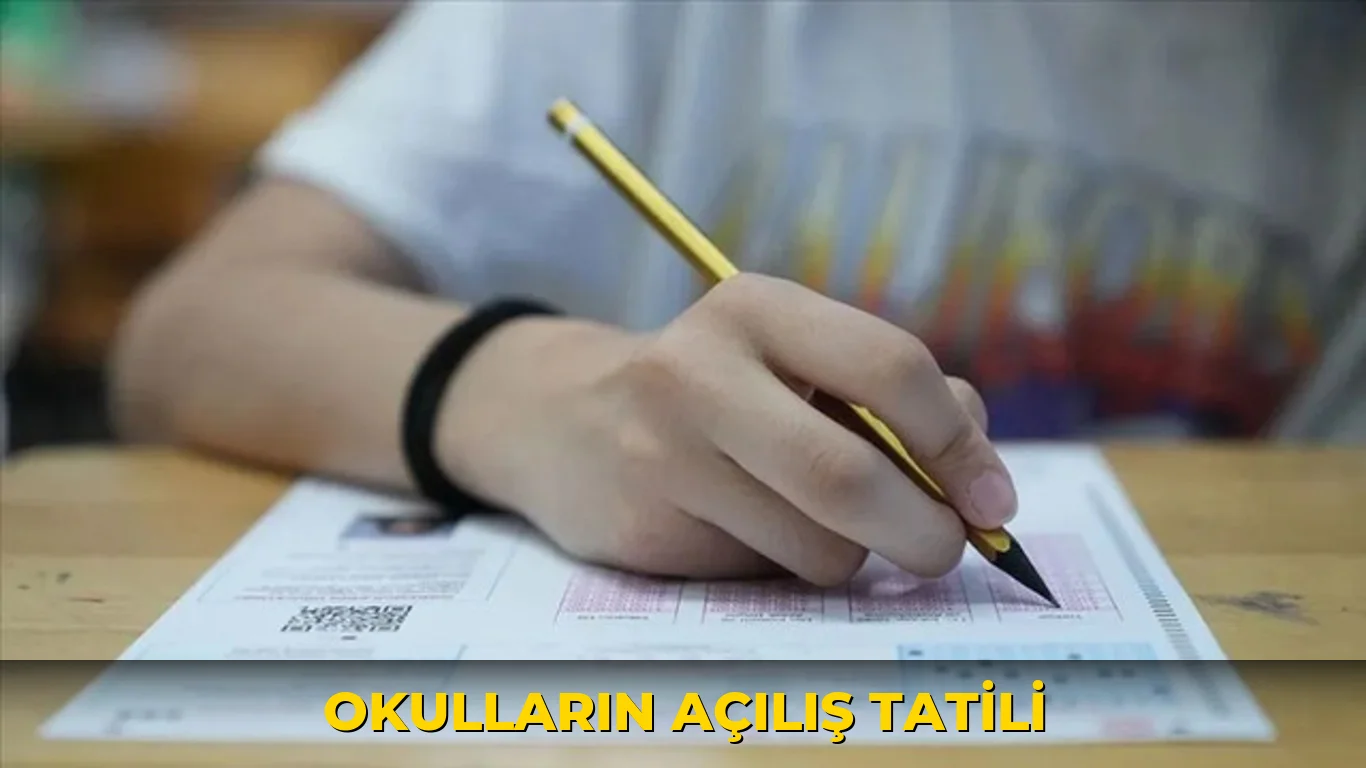 Okulların açılış tatili