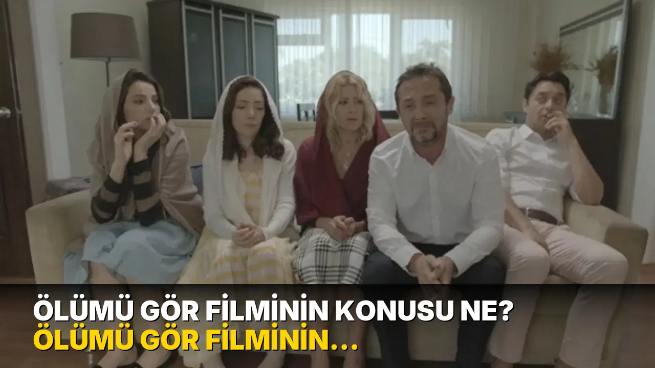 Ölümü Gör filminin konusu ne? Ölümü Gör filminin oyuncuları kim?
