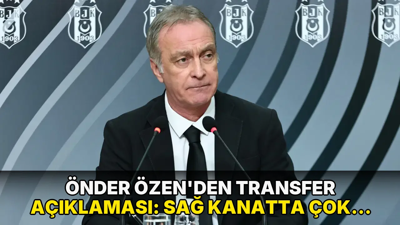 Önder Özen'den transfer açıklaması: 'Sağ kanatta çok istediğimiz bir oyuncu var'
