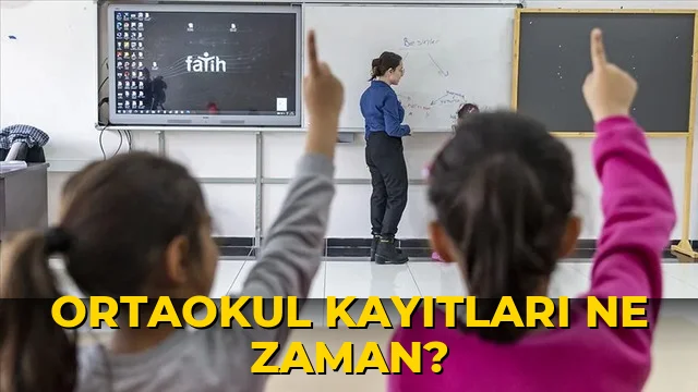 Ortaokul kayıtları ne zaman?
