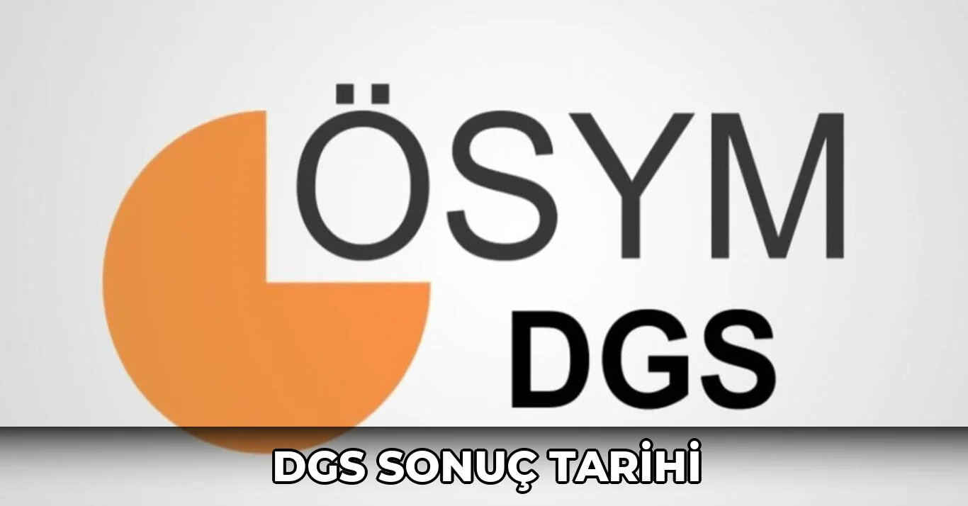 DGS sonuç tarihi