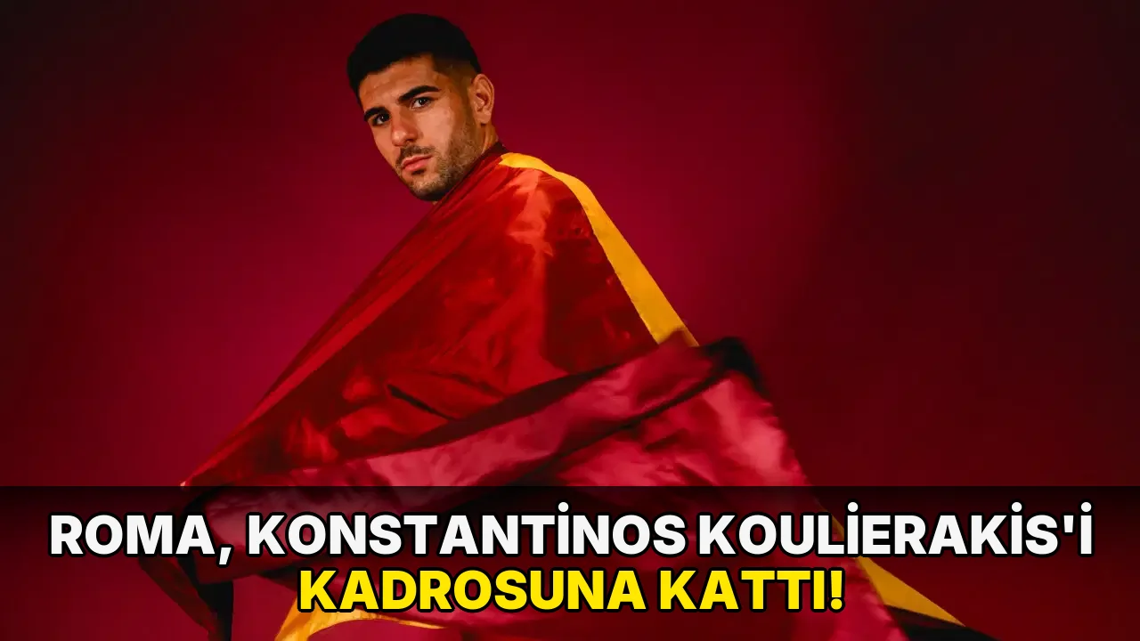 Roma, Konstantinos Koulierakis'i kadrosuna kattı!