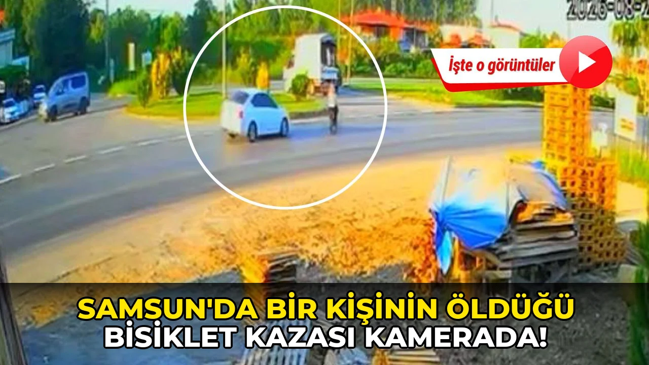 Samsun'da bir kişinin öldüğü bisiklet kazası kamerada!