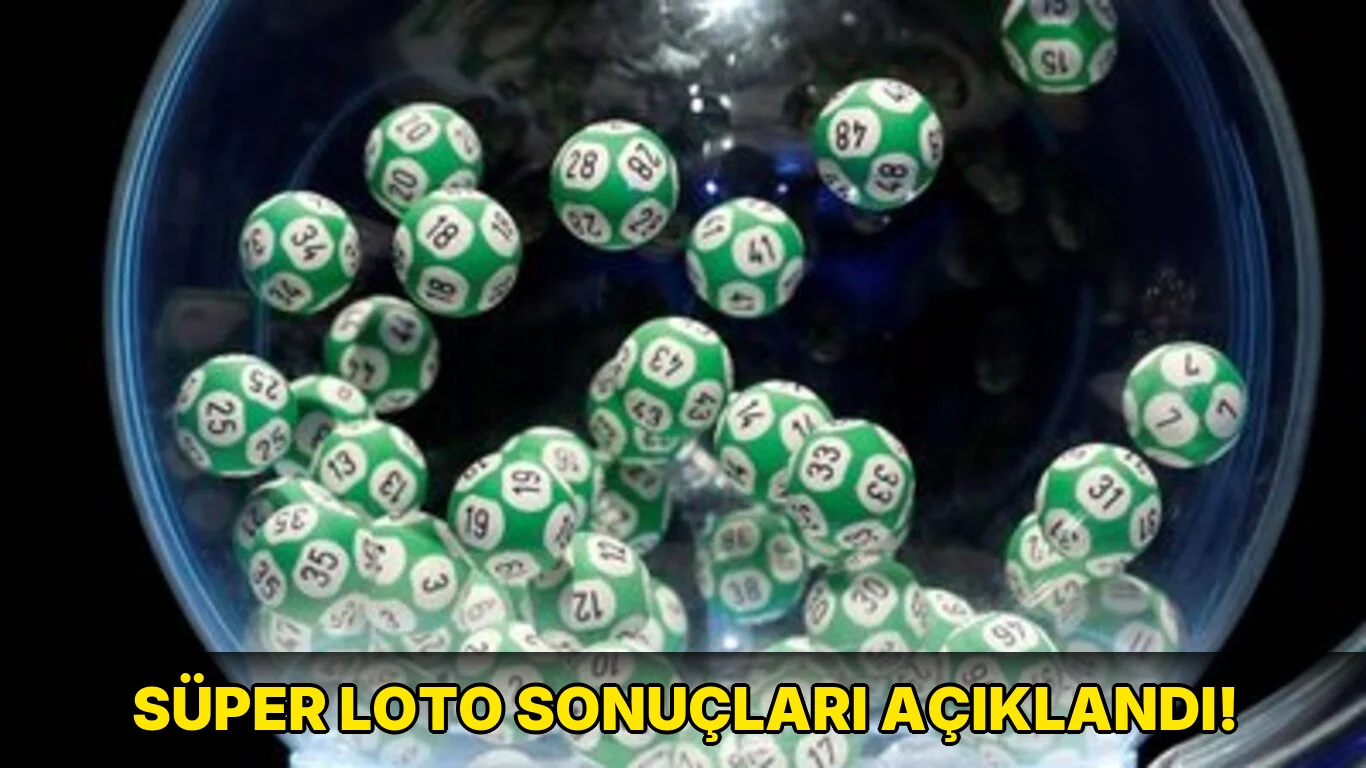 Süper Loto sonuçları açıklandı!