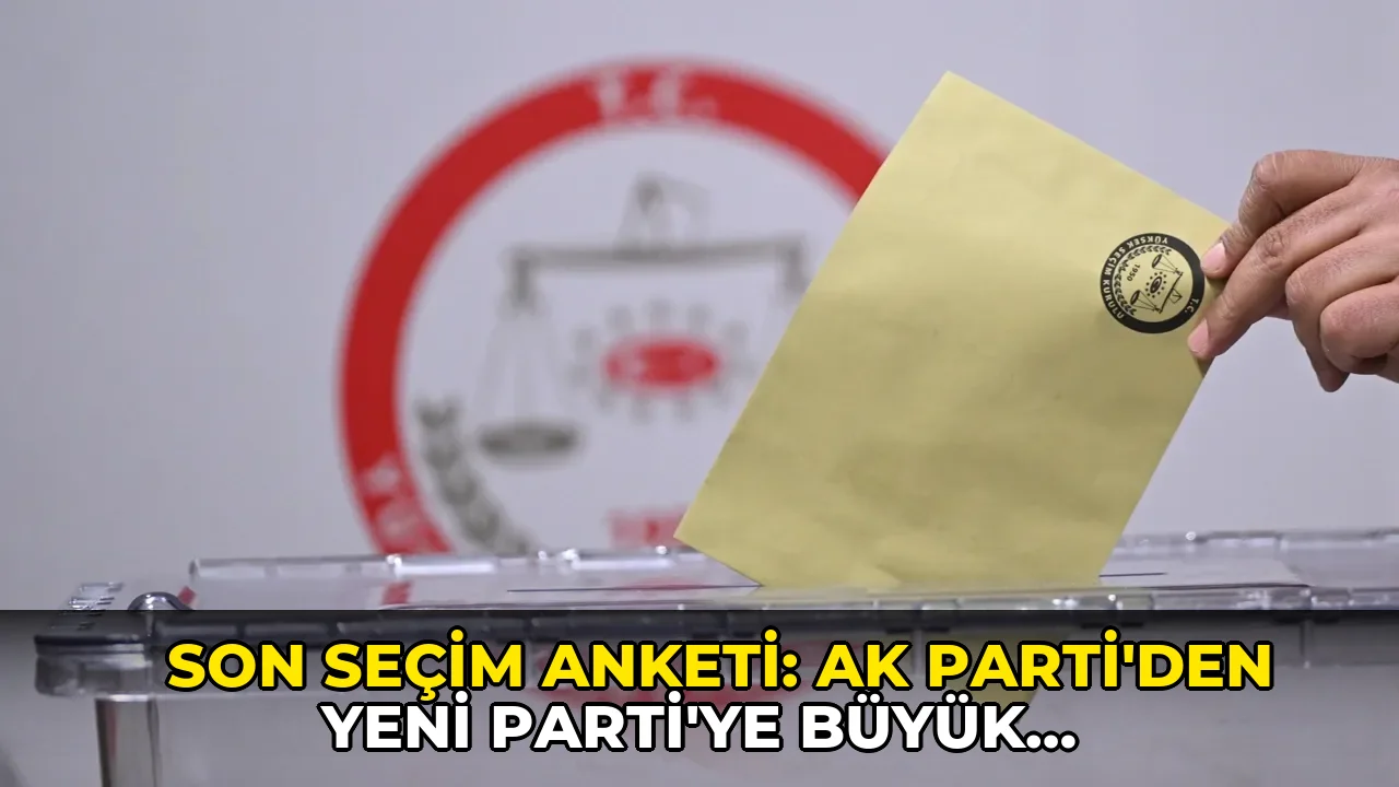 Son seçim anketi: AK Parti’den Yeni Parti’ye büyük fark; bir parti daha barajı geçiyor!