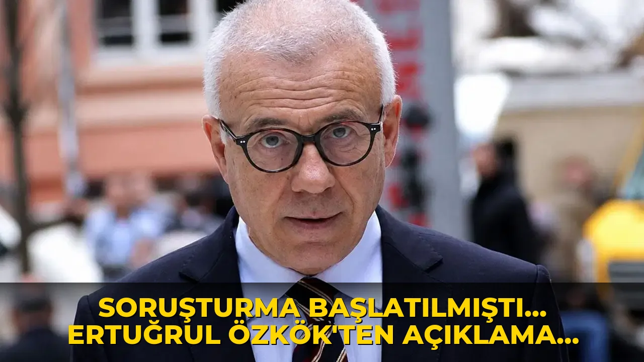 Soruşturma başlatılmıştı... Ertuğrul Özkök'ten açıklama geldi: 'Aksine, beni Cumhurbaşkanı'nı övdüm diye eleştirdiler'