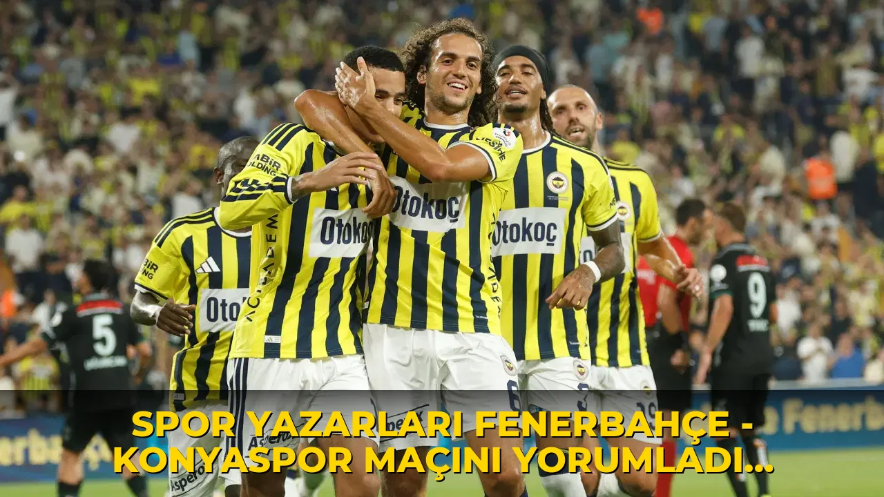 Spor yazarları Fenerbahçe - Konyaspor maçını yorumladı: 'Lyon'a elenirse bunun sorumlusu...'