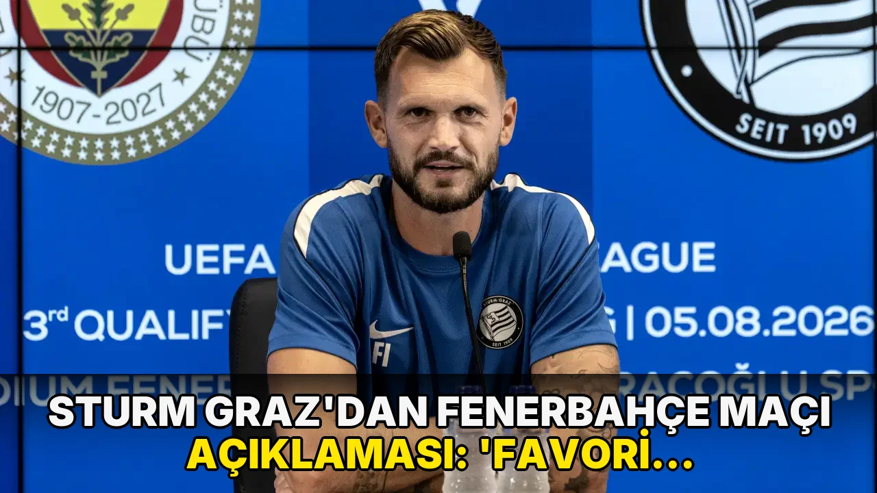 Sturm Graz'dan Fenerbahçe maçı açıklaması: 'Favori değiliz ama...'