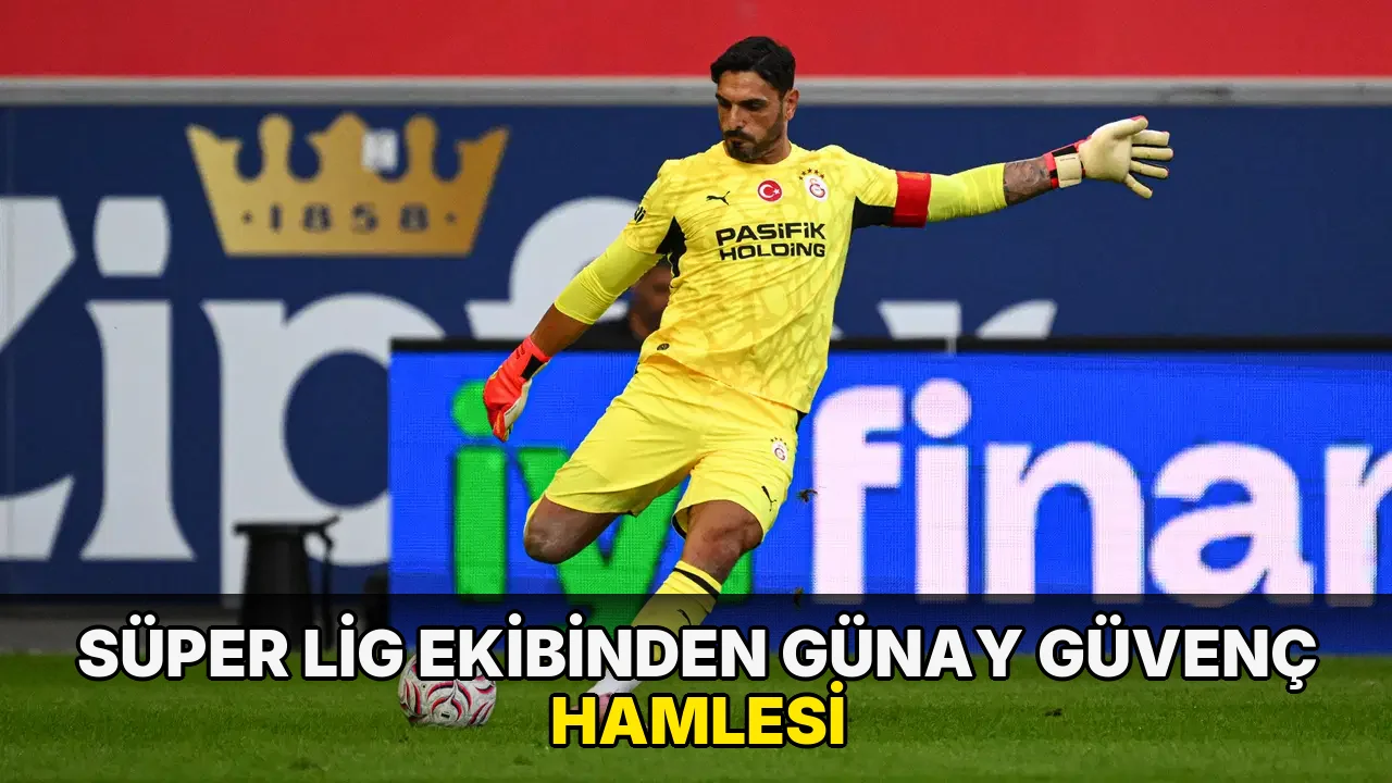 Süper Lig ekibinden Günay Güvenç hamlesi