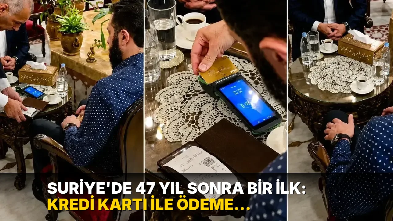 Suriye’de 47 yıl sonra bir ilk: Kredi kartı ile ödeme başladı!