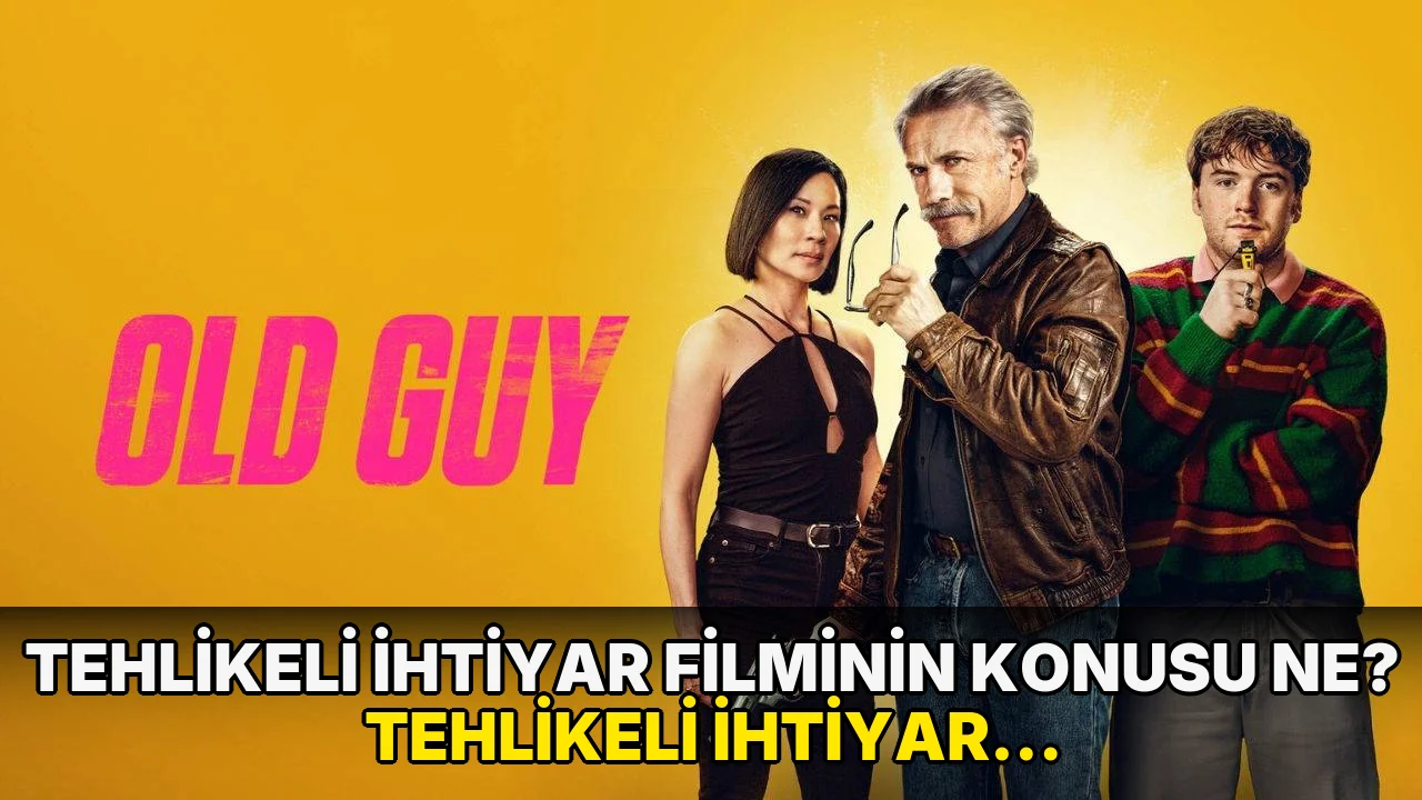 Tehlikeli İhtiyar filminin konusu ne? Tehlikeli İhtiyar filminin oyuncuları kim?