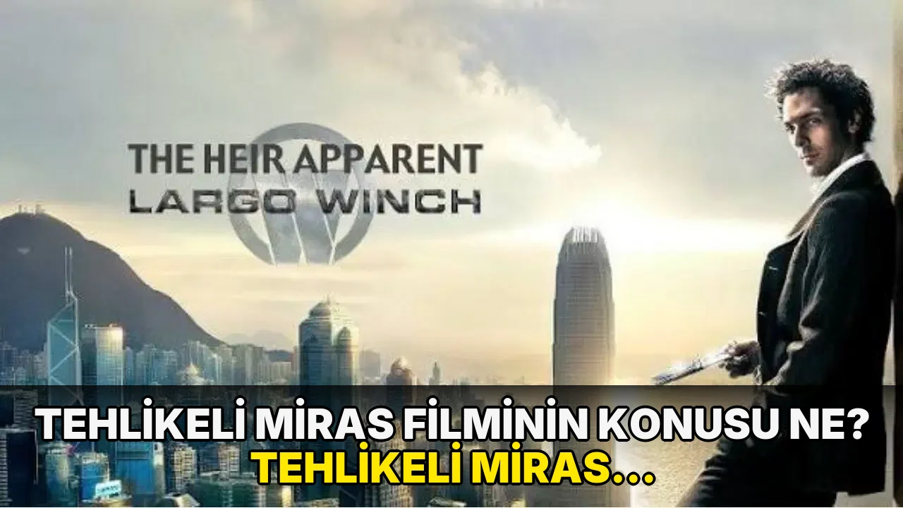 Tehlikeli Miras filminin konusu ne? Tehlikeli Miras filminin oyuncuları kim?