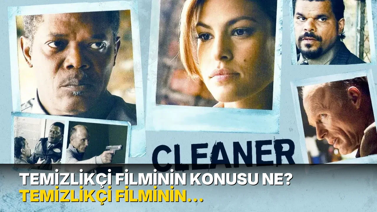 Temizlikçi filminin konusu ne? Temizlikçi filminin oyuncuları kim?