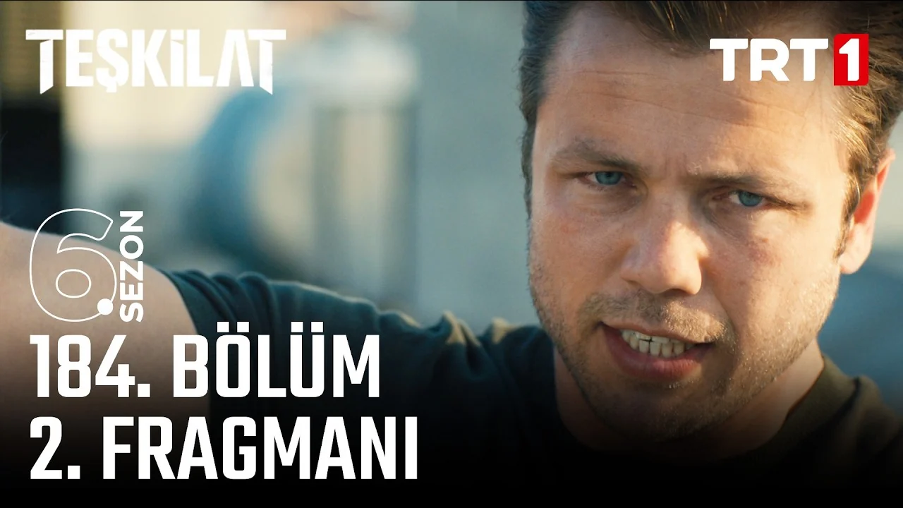 Teşkilat 184. Bölüm 2. Fragmanı Yayınlandı Mı? Sezon Finali Detayları Neler?