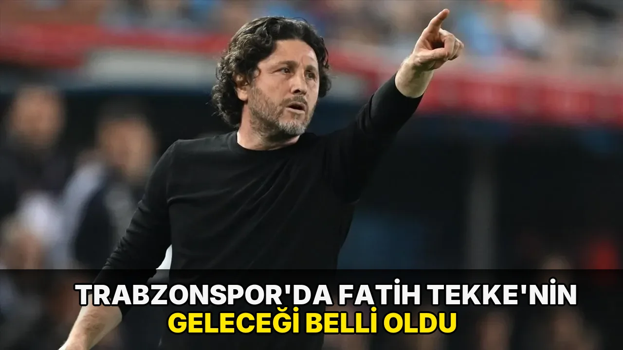 Trabzonspor’da Fatih Tekke’nin geleceği belli oldu