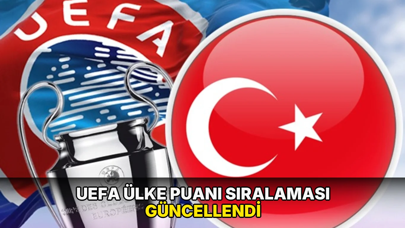 UEFA ülke puanı sıralaması güncellendi
