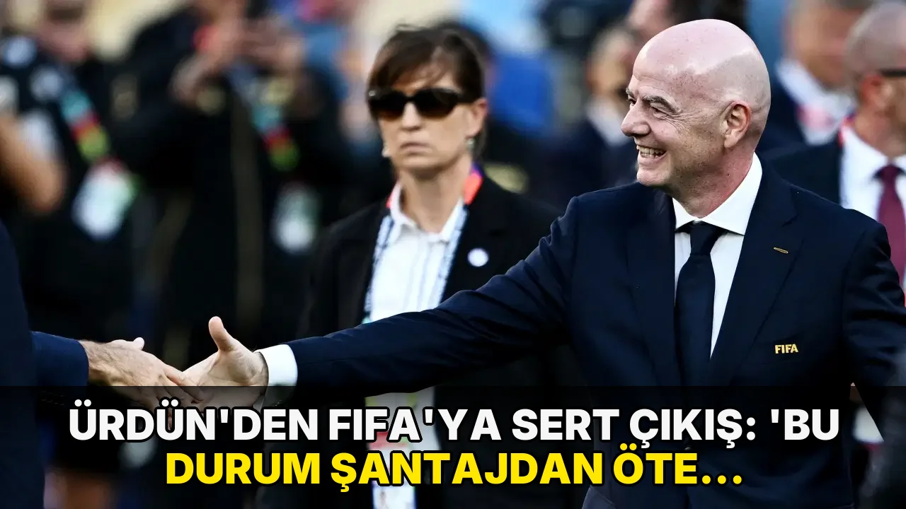 Ürdün'den FIFA'ya sert tepki: 'Şantajdan başka bir şey değil'