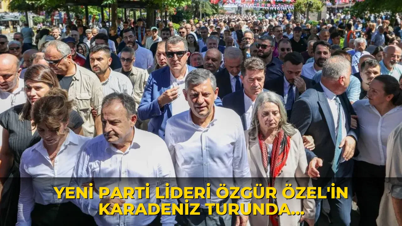 YENİ Parti lideri Özgür Özel’in Karadeniz turunda ikinci durağı Rize