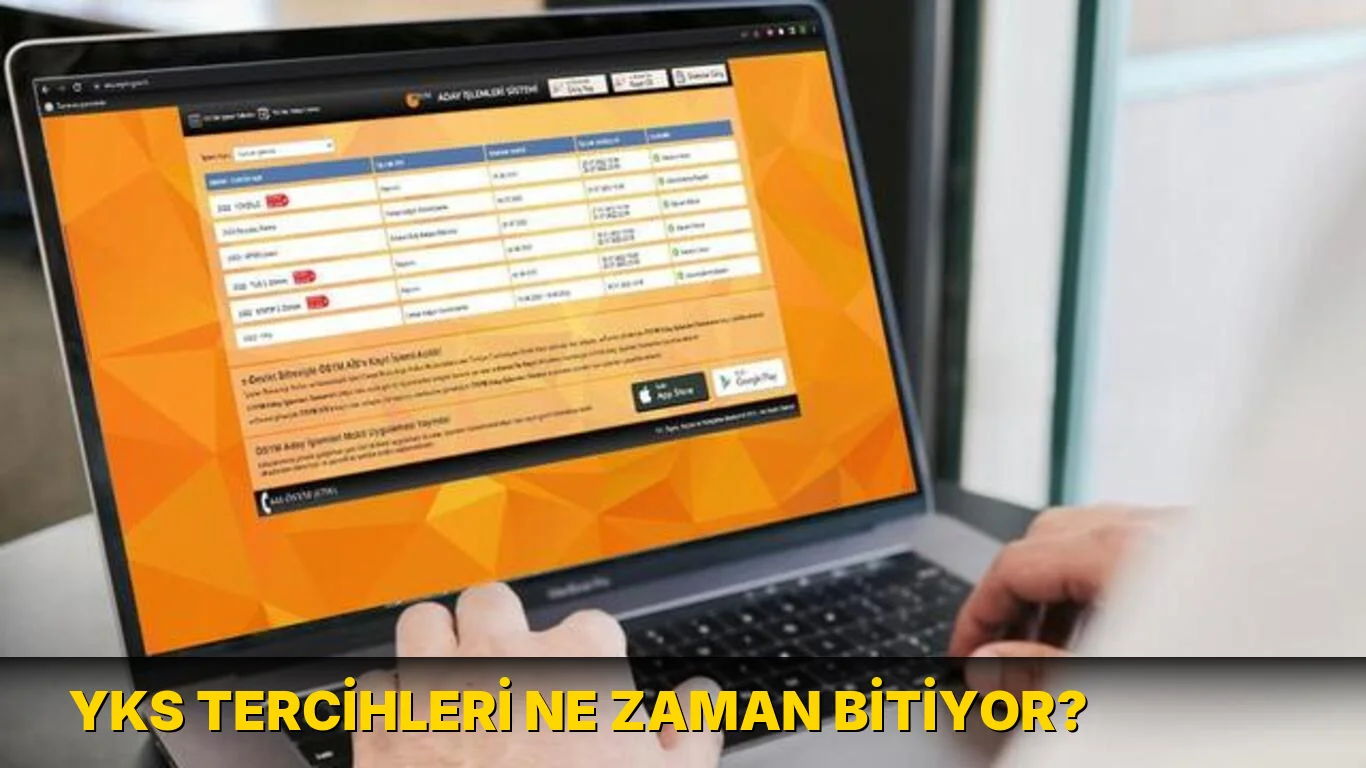 YKS tercihleri ne zaman bitiyor?