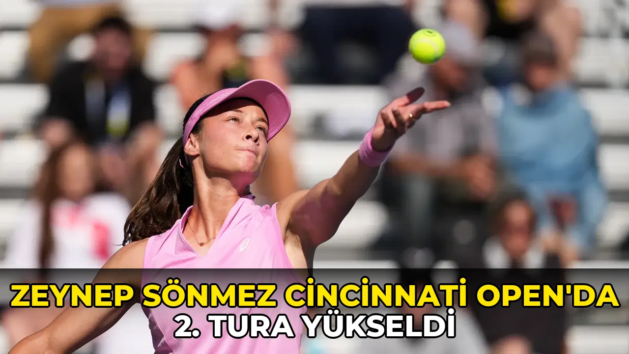 Zeynep Sönmez Cincinnati Open'da 2. tura yükseldi