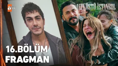 Altı Üstü İstanbul 16. Bölüm fragmanı yayınlandı mı, ne zaman?