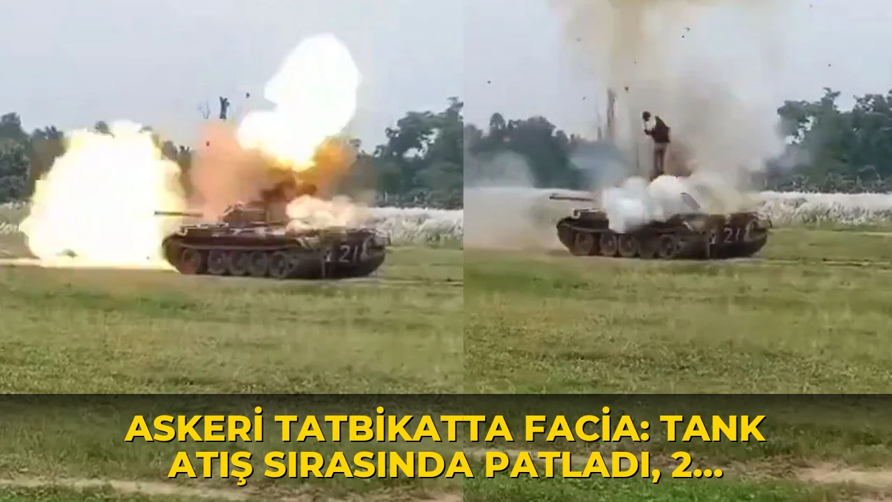 Askeri tatbikatta facia: Tank atış sırasında patladı, 2 asker hayatını kaybetti