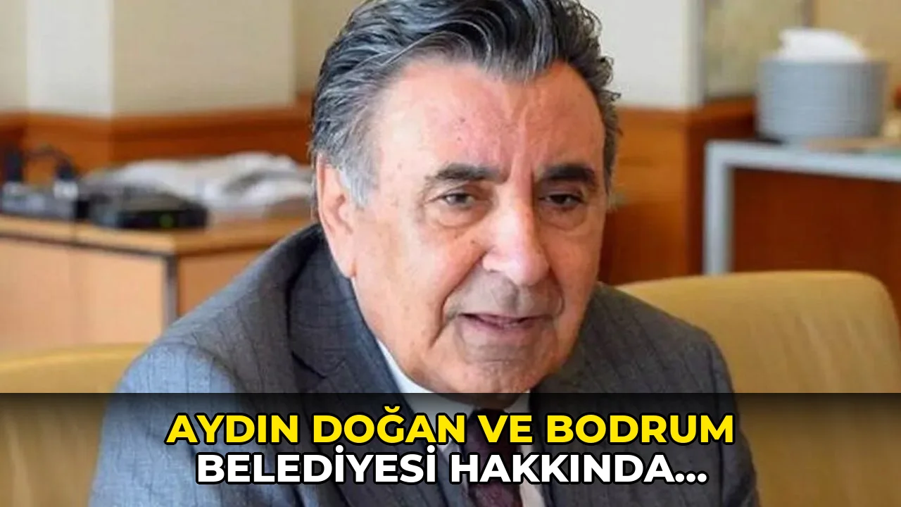 Aydın Doğan ve Bodrum Belediyesi hakkında soruşturma