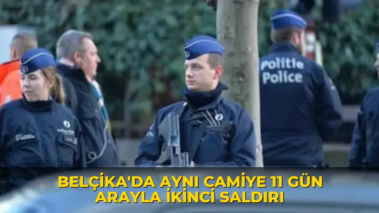 Belçika'da aynı camiye 11 gün arayla ikinci saldırı