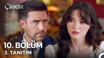 Çirkin 10. Bölüm fragmanı yayınlandı mı? Yeni bölüm ne zaman?