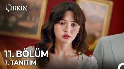 Çirkin 11. Bölüm ne zaman yayınlanacak? Fragman özeti ve detaylar