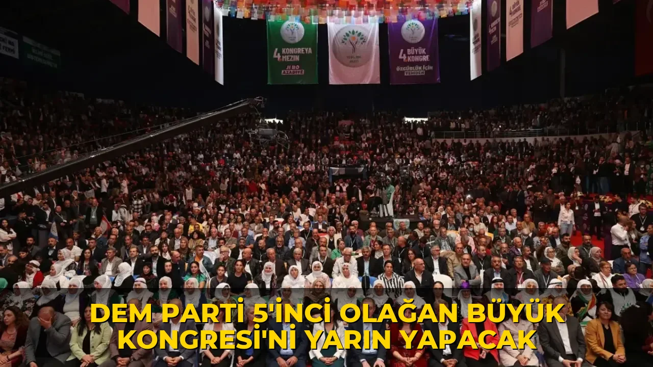 DEM Parti 5'inci Olağan Büyük Kongresi'ni yarın yapacak