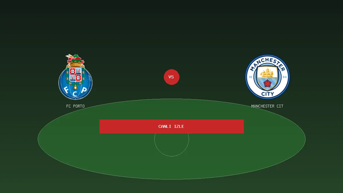 FC Porto - Manchester City canlı izle