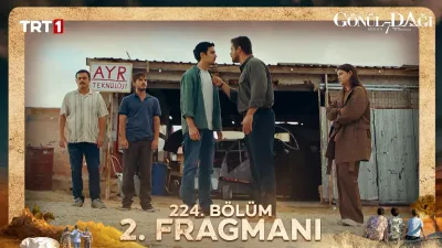 Gönül Dağı 224. Bölüm ne zaman yayınlandı?
