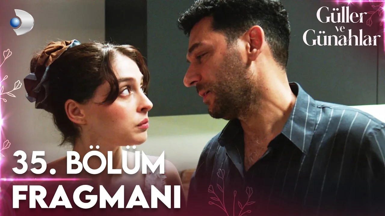 Güller ve Günahlar 35. Bölüm fragmanı yayınlandı mı, ne zaman?