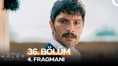 Halef: Köklerin Çağrısı 36. Bölüm ne zaman yayınlandı?