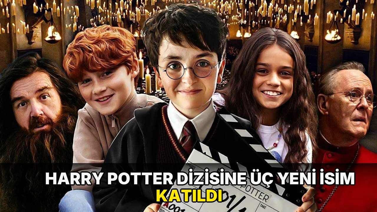 Harry Potter dizisine üç yeni isim katıldı